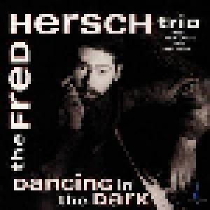 Fred Hersch Trio: Dancing In The Dark - Cover