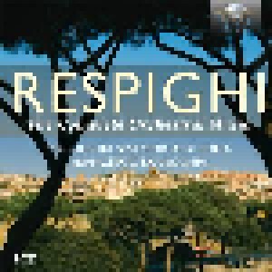 Cover - Ottorino Respighi: Complete Orchestral Music, The