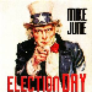 Cover - Mike June: Election Day