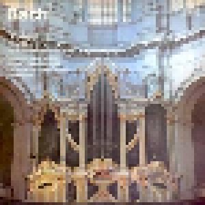 Johann Sebastian Bach: Orgelwerke Auf Silbermannorgeln 21: Fünf Orgelkonzerte Nach Verschiedenen Meistern BWV 592-596 (LP) - Bild 1