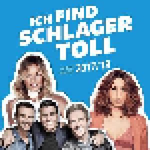 Cover - Oonagh & Safri Duo: Ich Find Schlager Toll - Herbst/Winter 2017/18