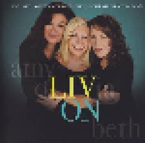 Amy Sky, Beth Nielsen Chapman, Olivia Newton-John + Olivia Newton-John + Beth Nielsen Chapman + Amy Sky: LIV On (Split-CD) - Bild 1