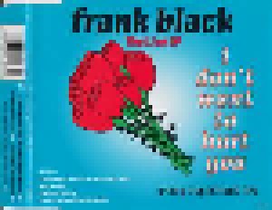 Frank Black: I Don't Want To Hurt You (Every Single Time) (Single-CD) - Bild 1