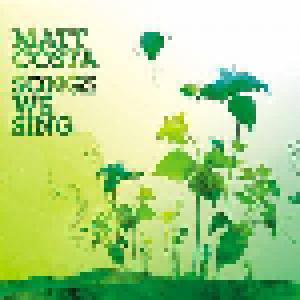 Matt Costa: Songs We Sing - Cover