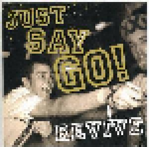 Cover - Just Say Go!: Revive