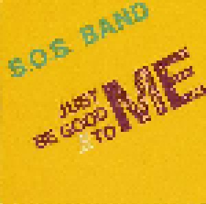 S.O.S. Band: Just Be Good To Me (12") - Bild 1