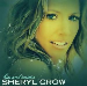 Sheryl Crow: Hits And Rarities (2-CD) - Bild 1