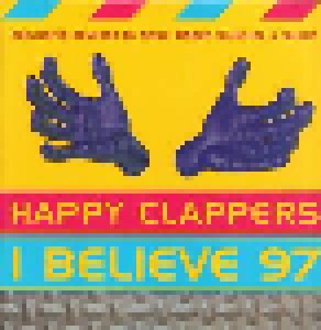 Happy Clappers: I Believe 97 (12") - Bild 1