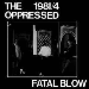 The Oppressed: Fatal Blow (7") - Bild 1
