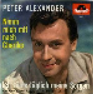 Peter Alexander: Ich Zähle Täglich Meine Sorgen (7") - Bild 1