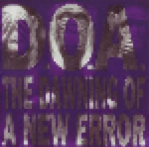 D.O.A.: The Dawning Of A New Error (CD) - Bild 1