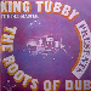 King Tubby: The Roots Of Dub (LP) - Bild 1