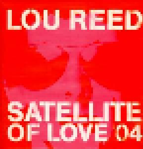 Lou Reed: Satellite Of Love '04 (12") - Bild 1