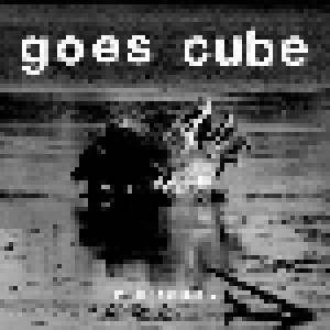 Cover - Goes Cube: In Tides And Drifts