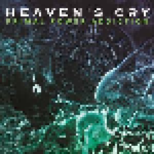 Heaven's Cry: Primal Power Addiction (CD) - Bild 1