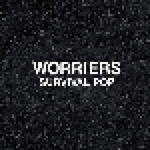 Worriers: Survival Pop (LP) - Bild 1
