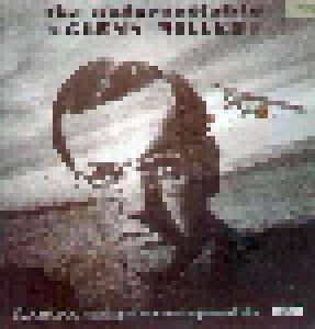 Glenn Miller And His Orchestra: Unforgetable Glenn Miller, The - Cover