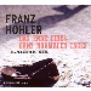 Franz Hohler: Ende Eines Ganz Normalen Tages, Das - Cover