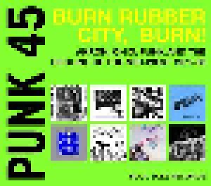 Punk 45 Burn Rubber City, Burn! Akron, Ohio: Punk And The Decline Of The Mid-West 1975-80 (CD) - Bild 1