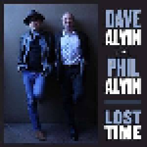 Cover - Dave Alvin & Phil Alvin: Lost Time