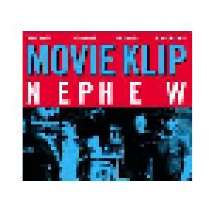 Nephew: Movie Klip - Cover