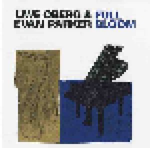 Cover - Uwe Oberg & Evan Parker: Full Bloom