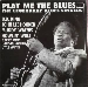 Play Me The Blues ... The Legendary Blues Singers (CD) - Bild 1