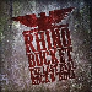 Rhino Bucket: The Last Real Rock N' Roll (LP) - Bild 1