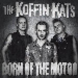 Koffin Kats: Born Of The Motor - Cover
