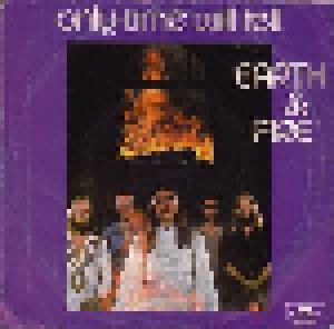 Earth & Fire: Only Time Will Tell (7") - Bild 1