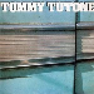 Tommy Tutone: Tommy Tutone (LP) - Bild 1