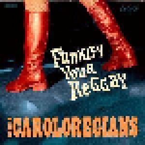The Caroloregians: Funkify Your Reggay - Cover