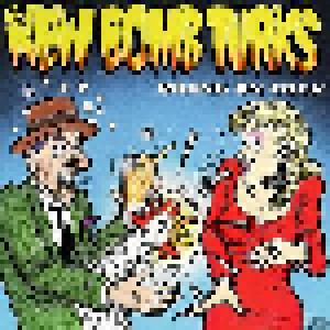 New Bomb Turks: Drunk On Cock (Mini-CD / EP) - Bild 1