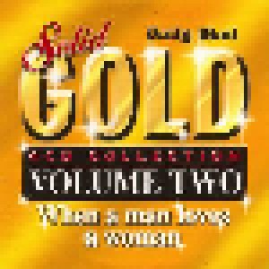 Solid Gold: Volume Two - When A Man Loves A Woman (CD) - Bild 1