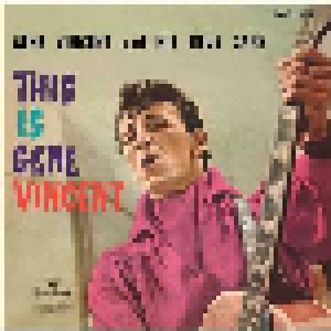 Cover - Gene Vincent & His Blue Caps: This Is Gene Vincent