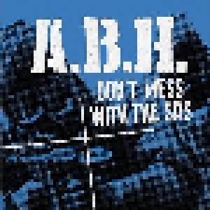 Cover - A.B.H.: Dont Mess Wit The SAS