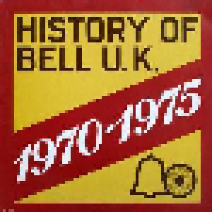 History Of Bell U.K.  1970-1975 - Cover