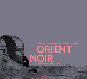 Cover - Ihsan Al-Mounzer: Orient Noir - A West-Eastern Divan