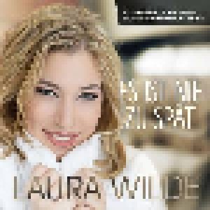 Laura Wilde: Es Ist Nie Zu Spät (LP) - Bild 1