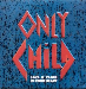 Cover - Only Child: Save A Place In Your Heart