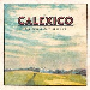 Calexico: The Thread That Keeps Us (2-LP) - Bild 1