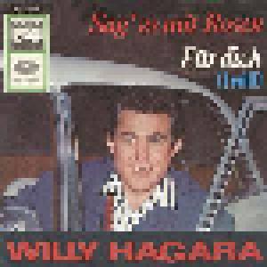 Willy Hagara: Sag Es Mit Rosen - Cover
