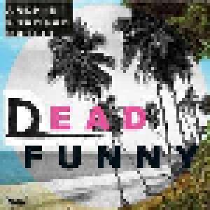 Archie Bronson Outfit: Dead Funny - Cover