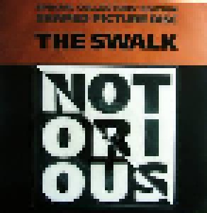 Notorious: The Swalk (PIC-7") - Bild 1