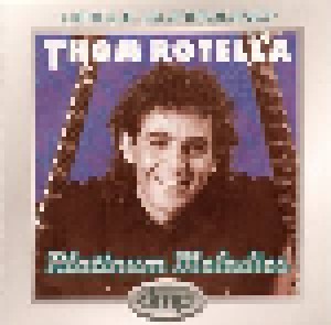 Thom Rotella: Platinum Melodies (CD) - Bild 1