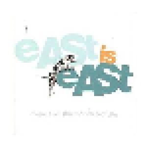 East Is East - Music From The Motion Picture - Cover
