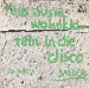 Cover - Balder: Raus Aus'm Wohnklo - Rein In Die Disco