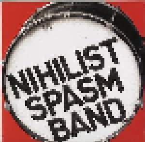 Cover - Nihilist Spasm Band, The: Nothing Is Forever