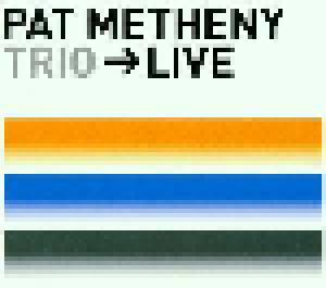Pat Metheny: Trio----->Live - Cover