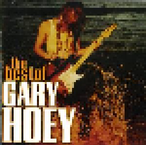 Cover - Gary Hoey: Best Of Gary Hoey, The